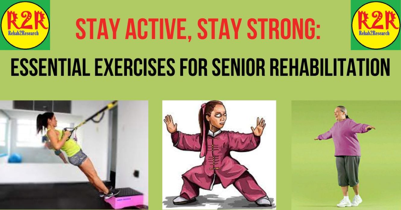 Senior Rehabilitation: Essential Exercises for Seniors