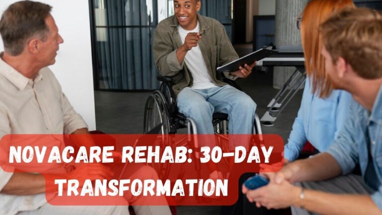 NovaCare Rehab: 30-Day Transformation