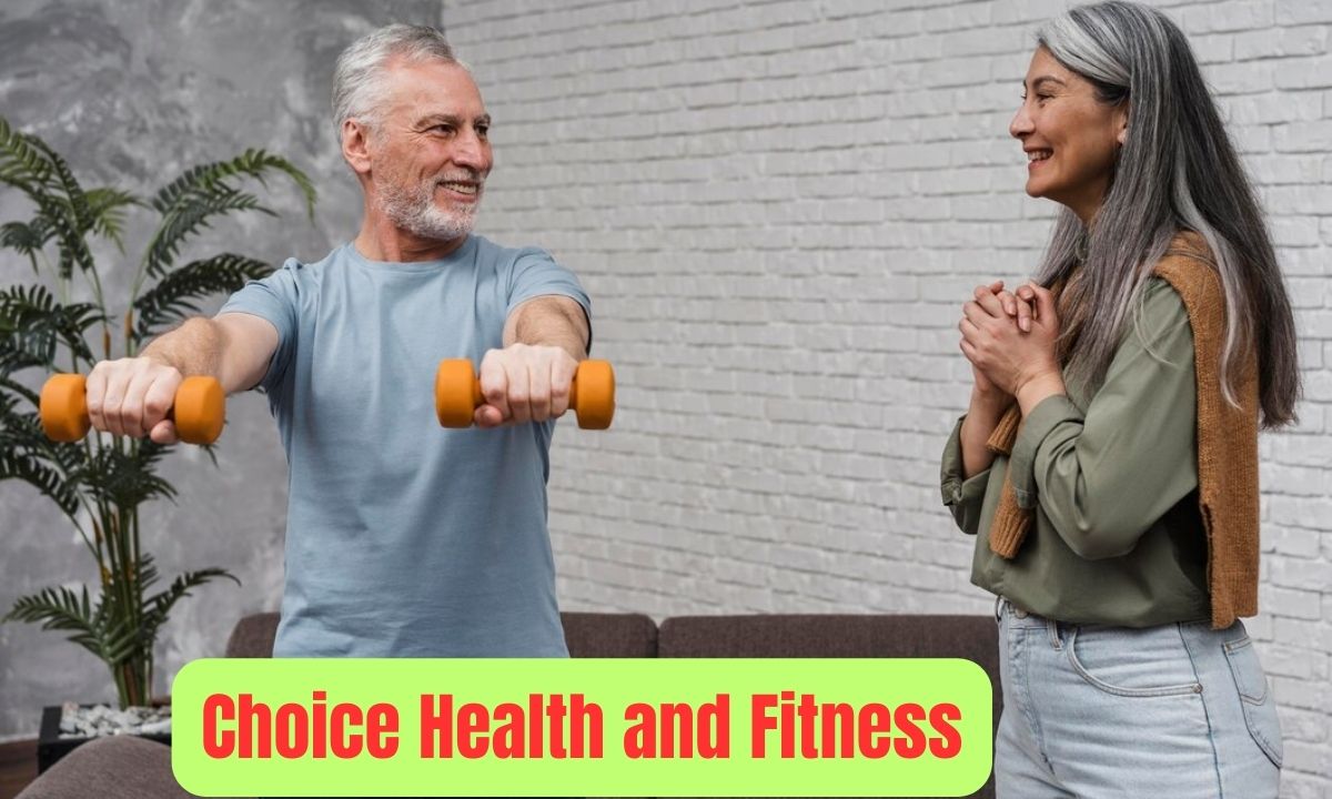 Choice Health and Fitness For Seniors