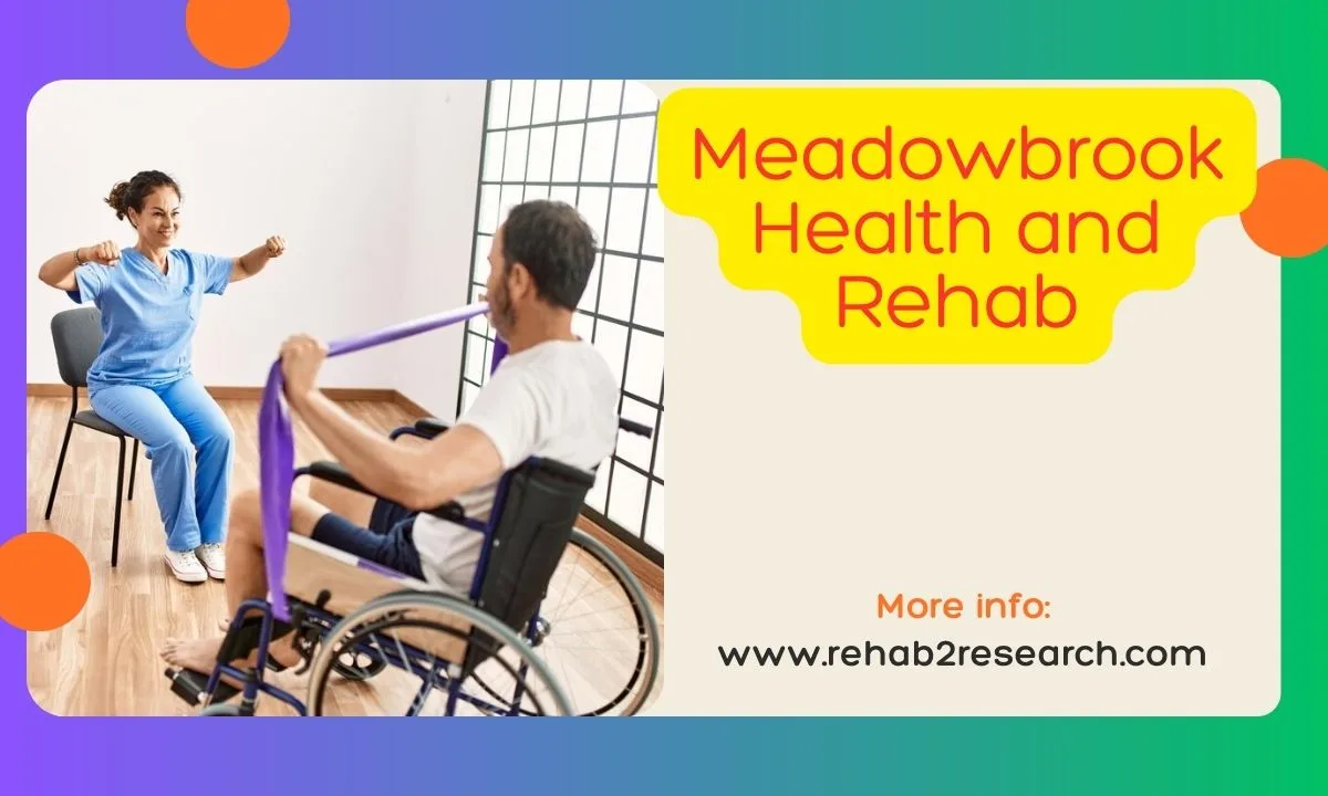 Meadowbrook Health and Rehab: Compassionate Healthcare Innovation