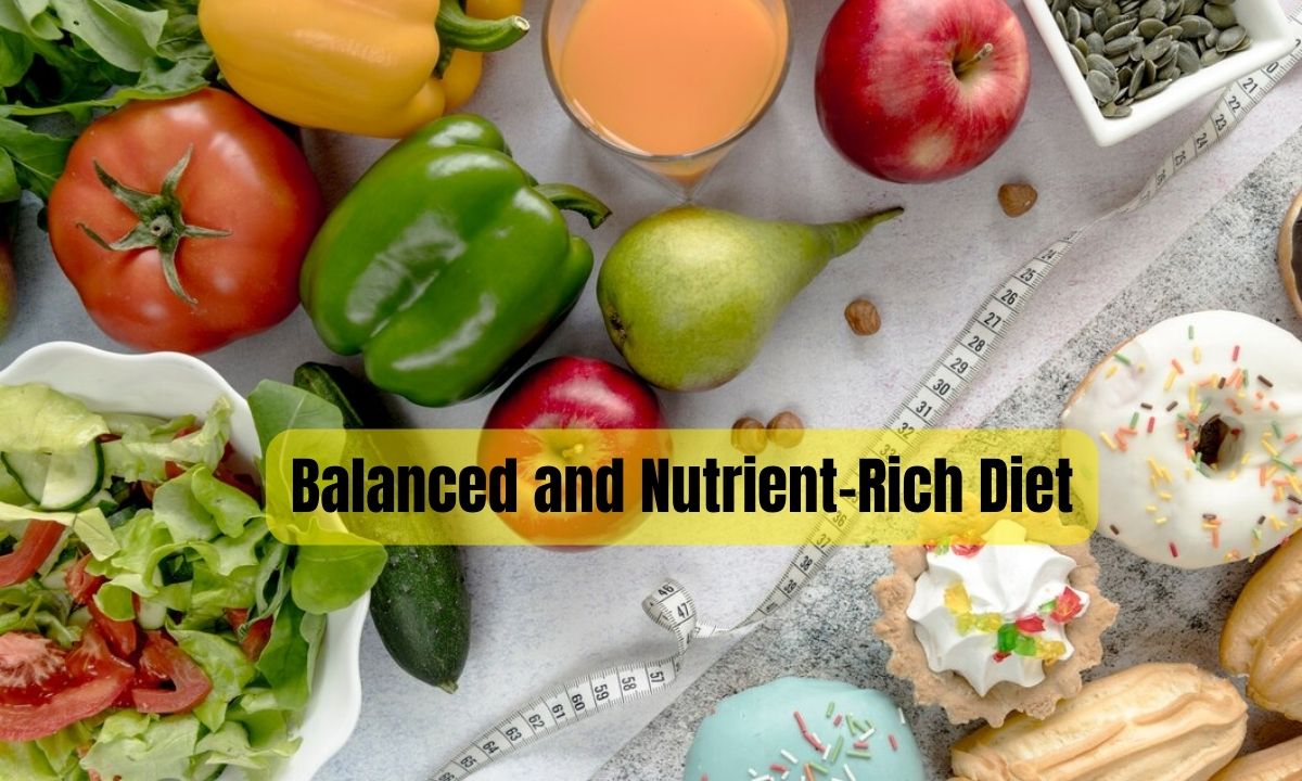 Balanced and Nutrient-Rich Diet