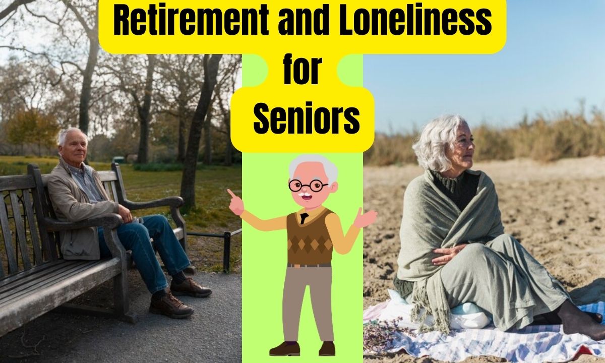 Retirement and Loneliness: Embracing Change and Overcoming Isolation