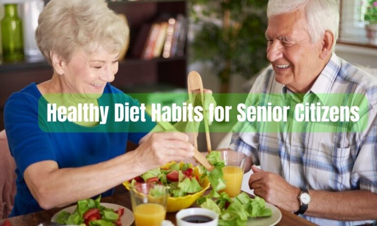 9 Healthy Diet Habits for Senior Citizens