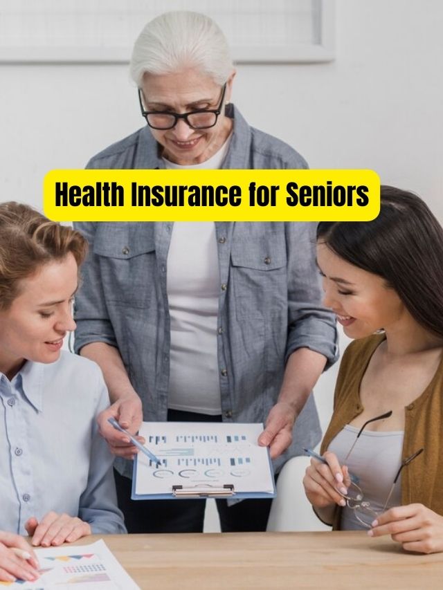 Health Insurance for Seniors Above 60