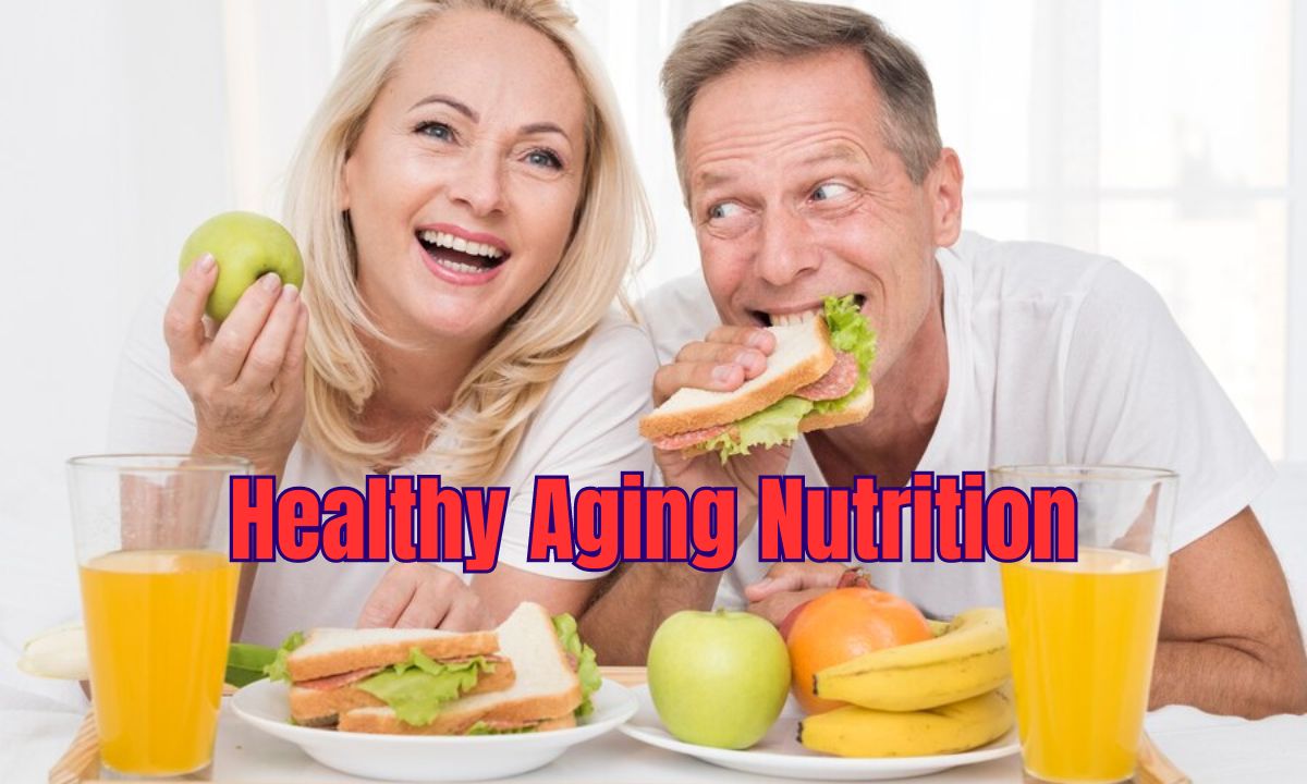 Healthy Aging Nutrition: Nutritional Optimization for Adults Over 60