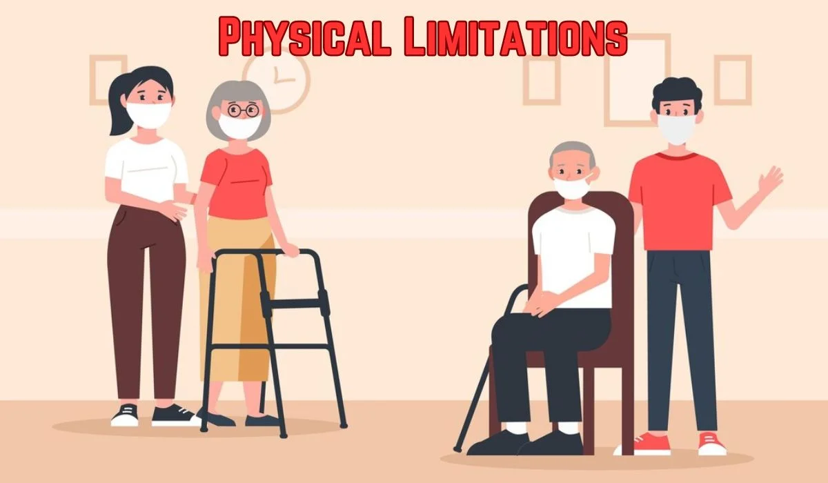 Physical Limitations
