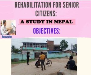 Rehabilitation for Senior Citizens: A Study in Nepal