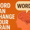 Word Can Change Your Brain (शब्दले तपाईंको मस्तिष्क बदल्न सक्छ)